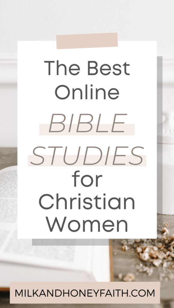 12 Amazing Online Bible Studies for Women - Milk and Honey Faith